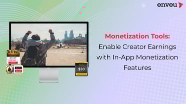 Monetization Tools: In-App Monetization Tools for Sustainable Earnings | Enveu