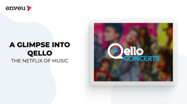 A Glimpse into Qello ‘The Netflix of Music - Enveu | Enveu