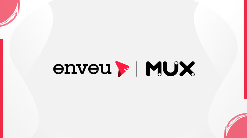 Enveu Partners with Mux to Power Scalable OTT Experiences