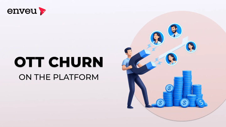  OTT Churn on the Platform