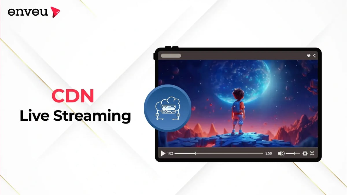CDN Live Streaming