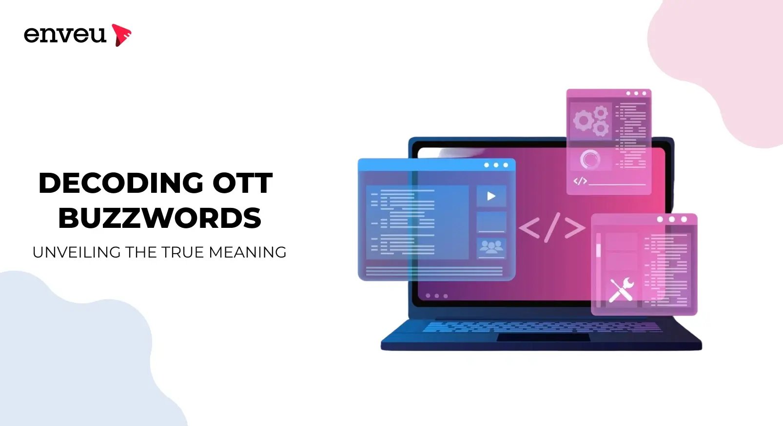 Decoding OTT Buzzwords