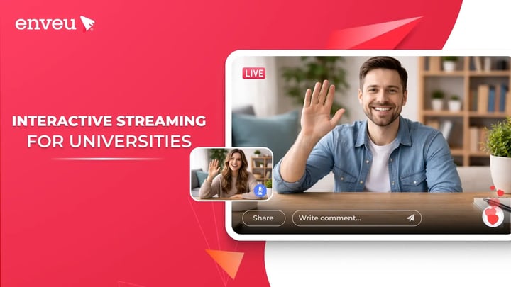 Interactive Streaming  for Universities