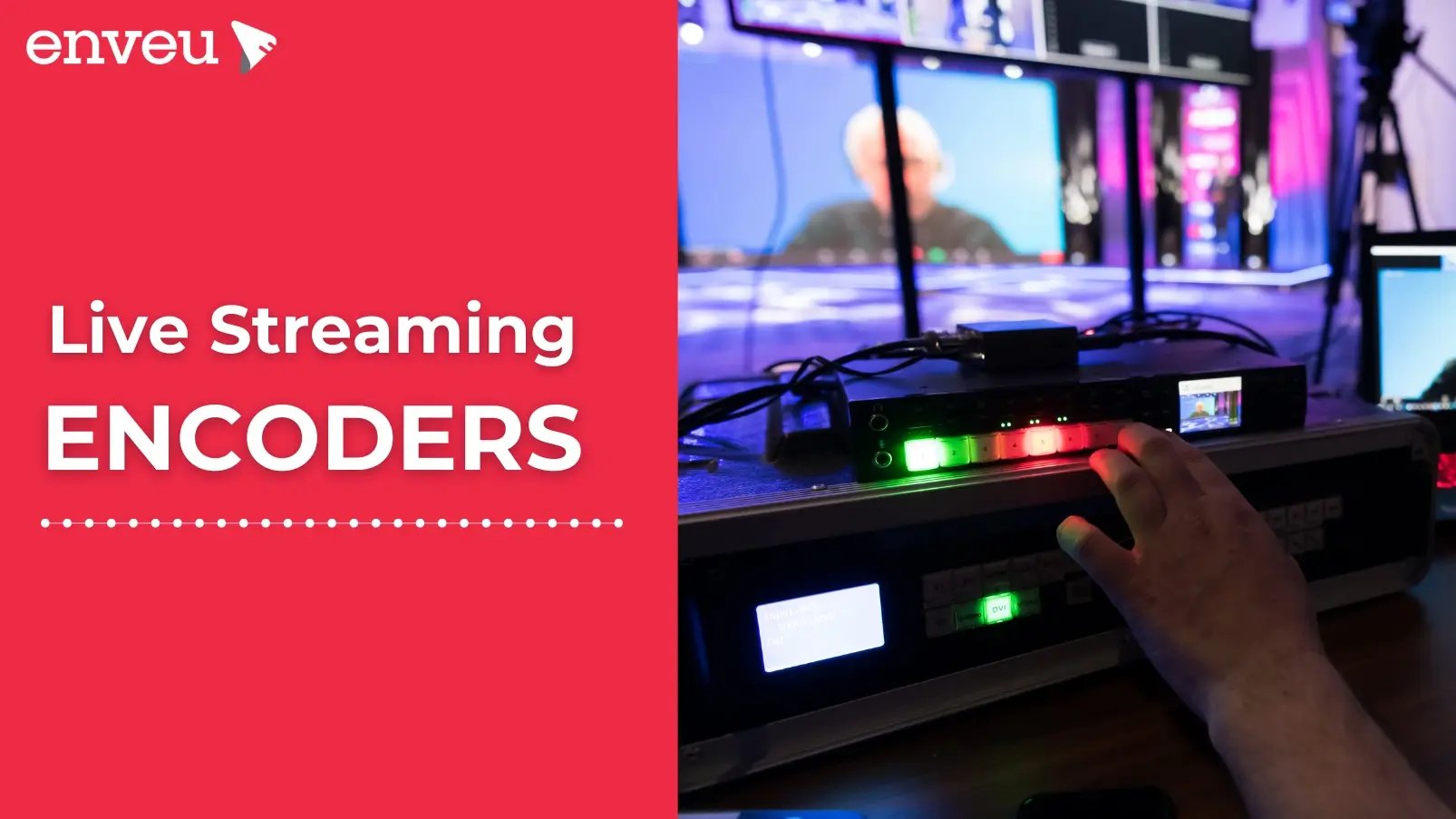 Live Streaming Encoder