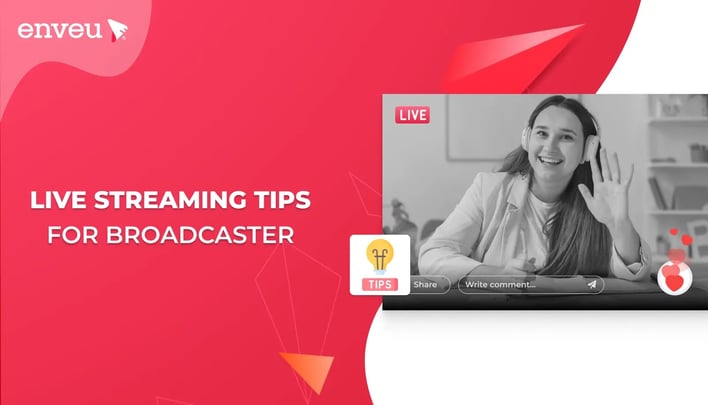 Live streaming Tips For Broadcaster