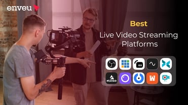 Top 8 Live Streaming Video Platforms: Ultimate Guide | Enveu