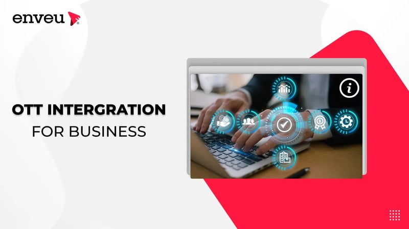 OTT Integration for Businesses