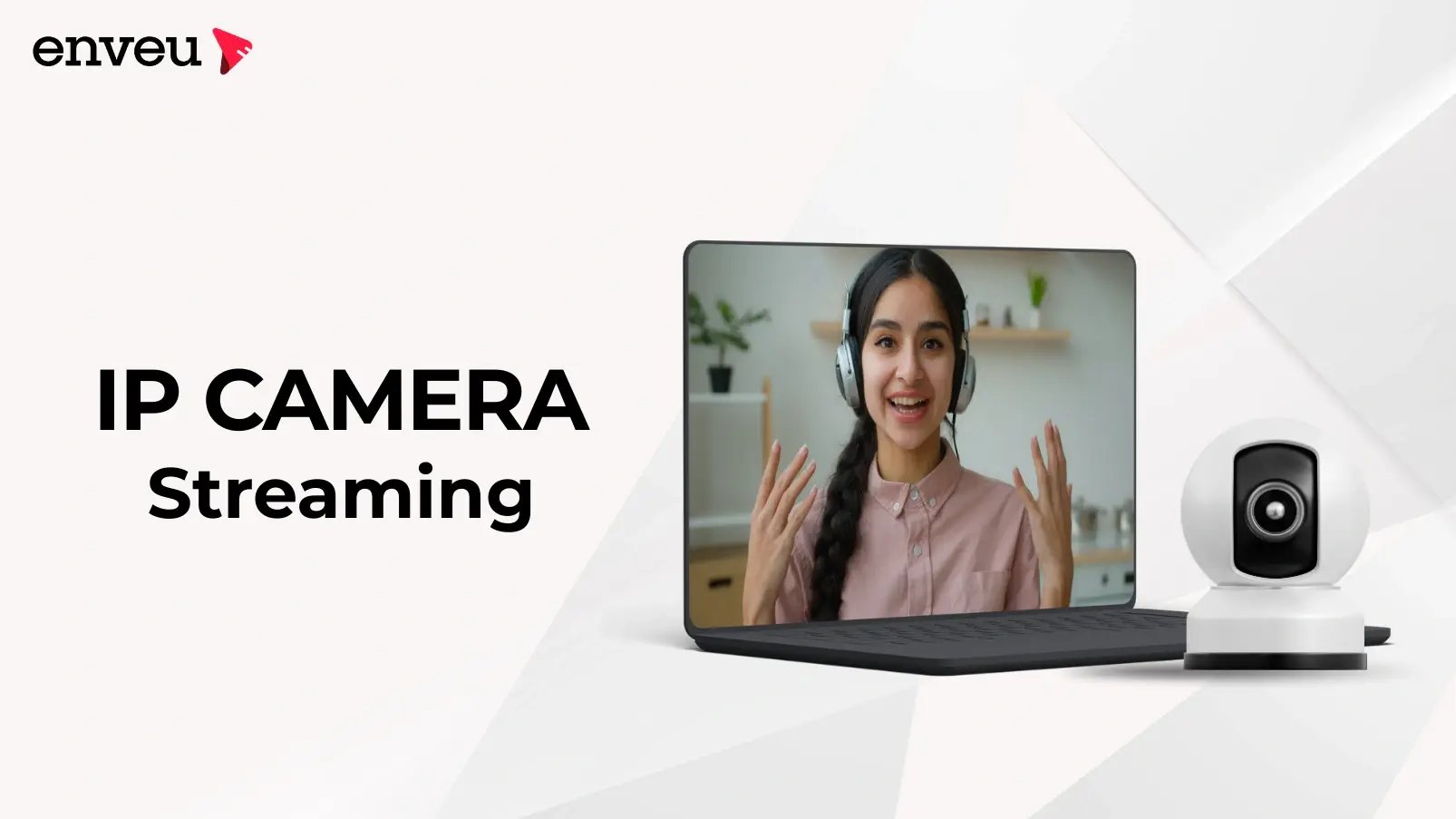 IP Camera Streaming