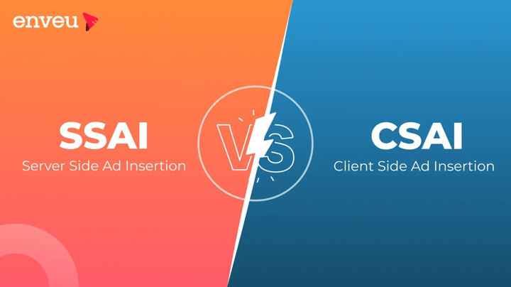 SSAI vs CSAI