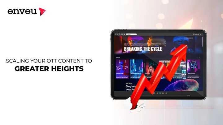 Scaling Your OTT Content 