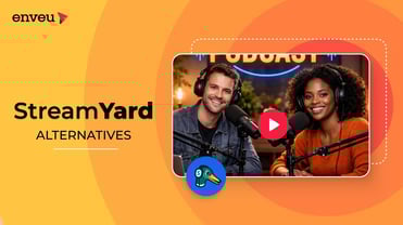 The 10 Best StreamYard Alternatives & Competitors in 2024 - Enveu | Enveu