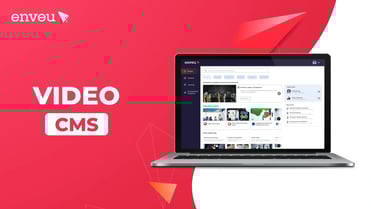 What is Video CMS and How to Choose the Best CMS Platform? - Enveu | Enveu