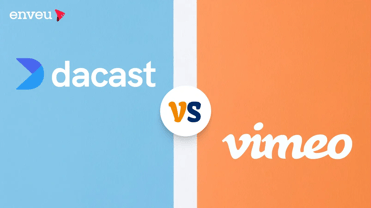 Dacast vs Vimeo: Best Video Streaming Solution? | Enveu