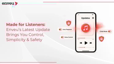 Enveu’s latest Update Brings You Control, Simplicity, and Safety | Enveu