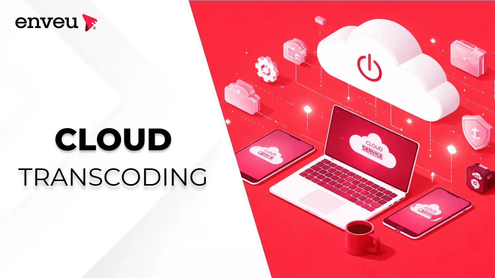 Cloud Transcoding