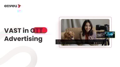 VAST in OTT Advertising