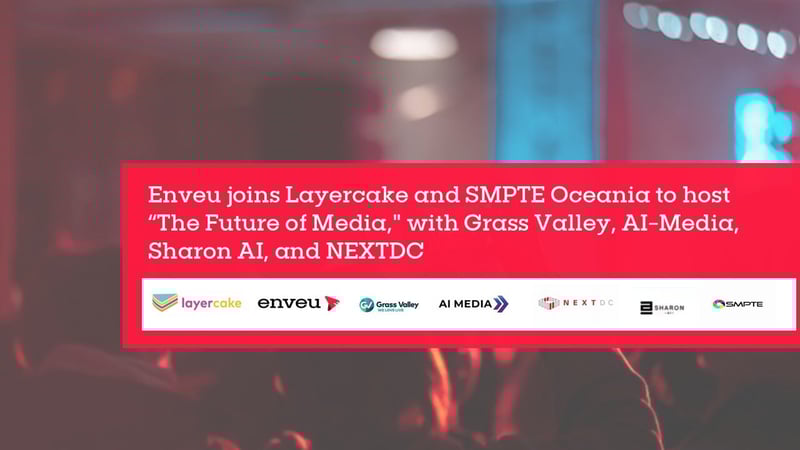 Future of Media: AI-Powered Innovations by Enveu &amp; Partners