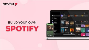 How to Build Your Own Spotify Style Platform Without Coding | Enveu