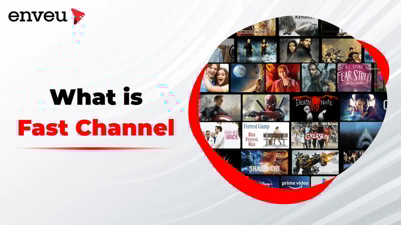 FAST Channels: Free Streaming &amp; Endless Opportunities