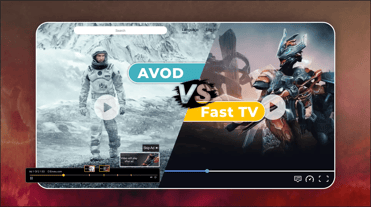 FAST vs AVOD: Decoding the Best Streaming Choice | Enveu