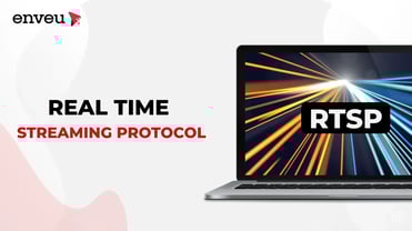 Real Time Streaming Protocol: A Complete Guide - Enveu | Enveu