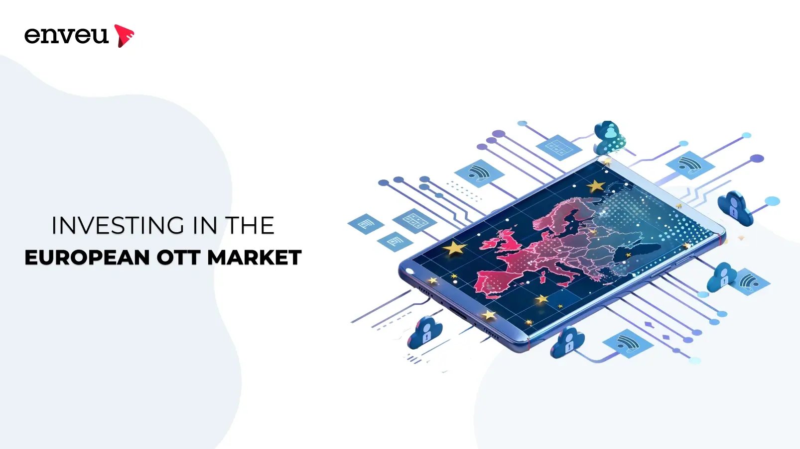 Investing in the European OTT Market