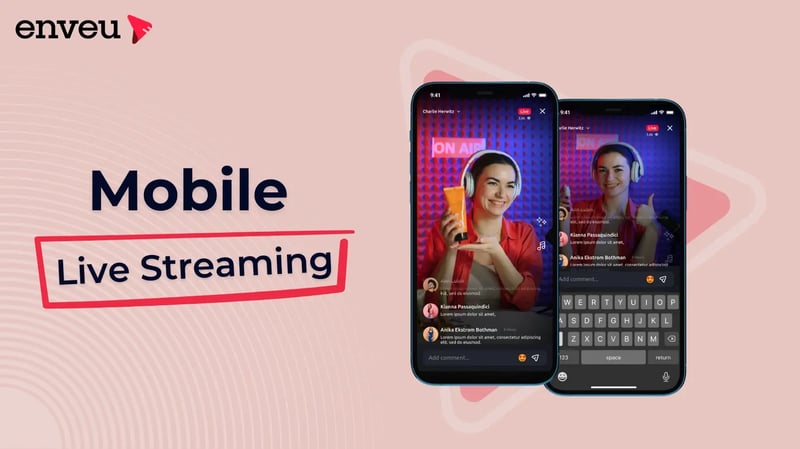 Mobile Live Streaming