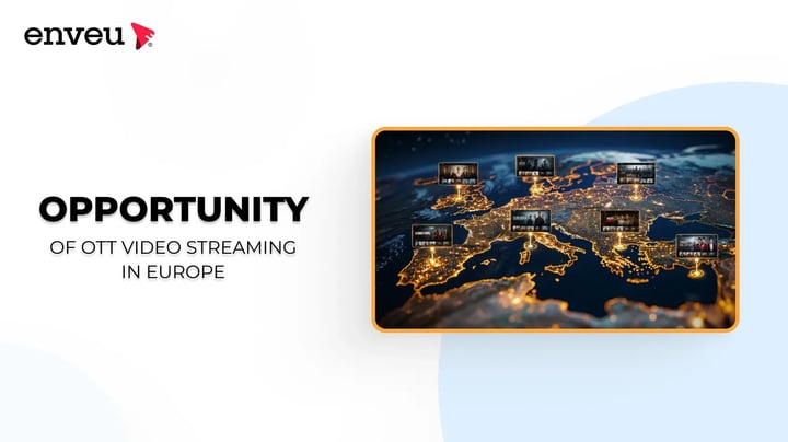  OTT Video Streaming in Europe 