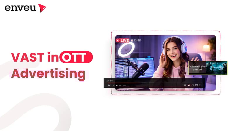 VAST in OTT Advertising