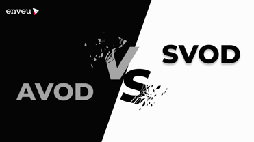 AVOD vs SVOD: Which Model Fits Your OTT Business? | Enveu