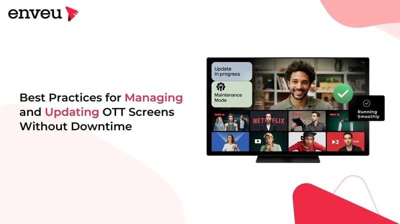Managing and Updating OTT Screens