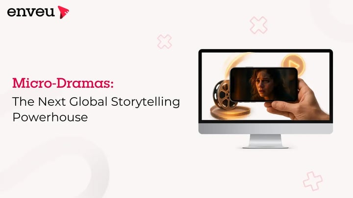 Micro dramas
