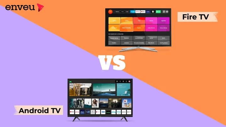 Fire TV vs Android TV